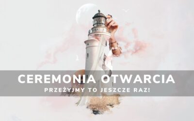 Ceremonia Otwarcia – przeżyjmy to jeszcze raz.