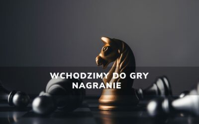 WCHODZIMY DO GRY | NAGRANIE