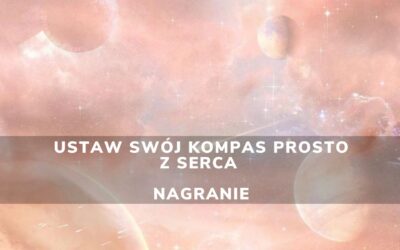 Ustaw swój kompas prosto z serca ❤️ | NAGRANIE