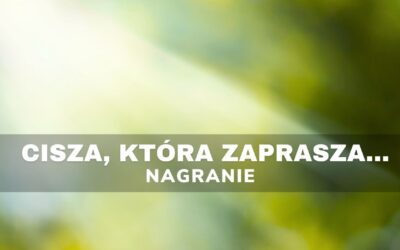 Cisza, która zaprasza… | Nagranie
