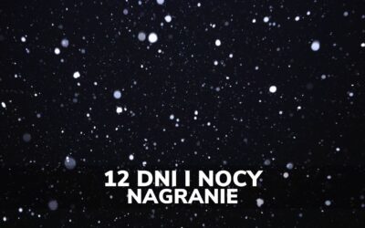 12 dni i&nbsp;nocy | Nagranie